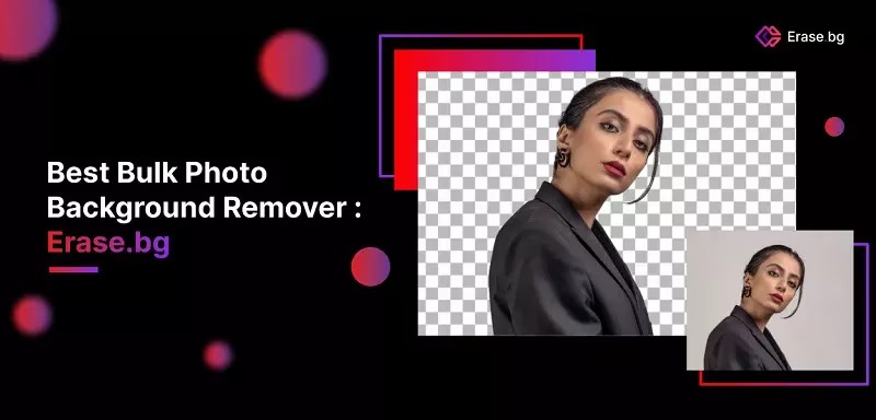 Erase.bg Background Remover